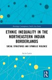 Ethnic Inequality in the Northeastern Indian Borderlands