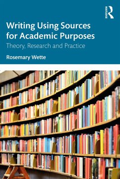 Writing Using Sources for Academic Purposes - Wette, Rosemary