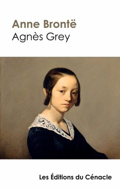 Agnès Grey (édition de référence) - Brontë, Anne