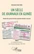 Un siècle de journaux en Guinée.... - Bild 1