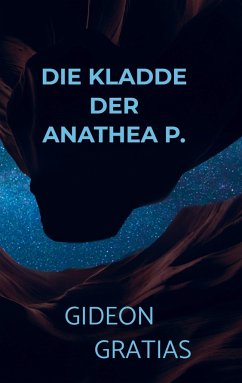 Die Kladde der Anathea P. - Gratias, Gideon