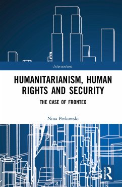 Humanitarianism, Human Rights, and Security - Perkowski, Nina