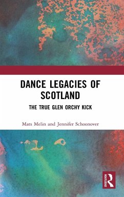 Dance Legacies of Scotland - Melin, Mats; Schoonover, Jennifer