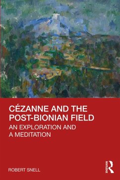 Cézanne and the Post-Bionian Field - Snell, Robert