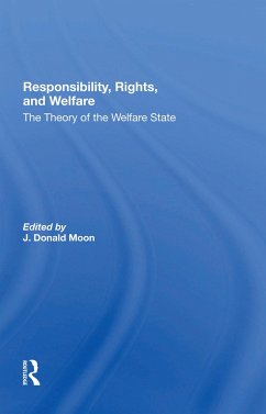 Responsibility, Rights, And Welfare - Moon, J Donald