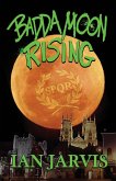 Badda Moon Rising (Bernie Quist Book 4)