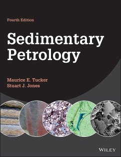 Sedimentary Petrology - Tucker, Maurice E. (Durham University; University of Reading; Univer; Jones, Stuart J. (Aberystwyth University; University of Reading; Dur