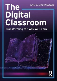 The Digital Classroom - S. Michaelsen, Ann