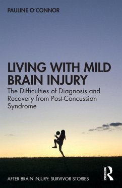 Living with Mild Brain Injury - O'Connor, Pauline