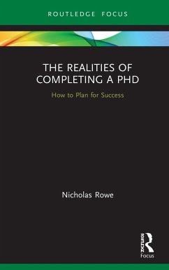 The Realities of Completing a PhD - Rowe, Nicholas