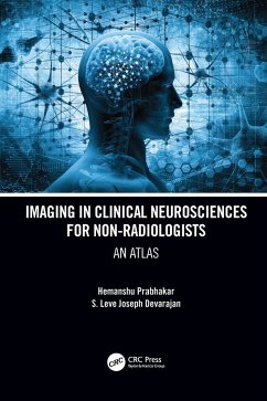 Imaging in Clinical Neurosciences for Non-radiologists - Prabhakar, Hemanshu; Devarajan, S. Leve Joseph (AIIMS, New Delhi, India)