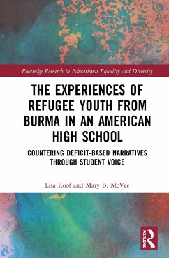 The Experiences of Refugee Youth from Burma in an American High School - Roof, Lisa; McVee, Mary B
