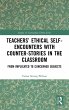 Teachers' Ethical Self-Encounters with... - Bild 1