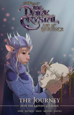 Cover Jim Henson's the Dark Crystal: Age of Resistance: The Journey Into the Mondo Leviadin
