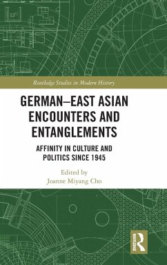 German-East Asian Encounters and Entanglements German-East Asian Encounters and Entanglements