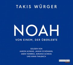 Noah - Von einem, der überlebte - Würger, Takis