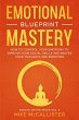 Emotional Mastery Blueprint: How To... - Bild 1