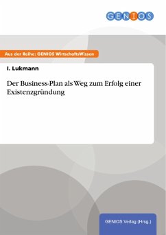 Der Business-Plan als Weg zum Erfolg einer Existenzgründung (eBook, PDF) - Lukmann, I.