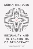 Inequality and the Labyrinths of Democracy (eBook, ePUB)