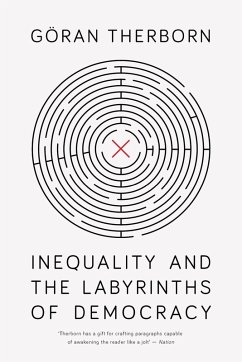 Inequality and the Labyrinths of Democracy (eBook, ePUB) - Therborn, Göran