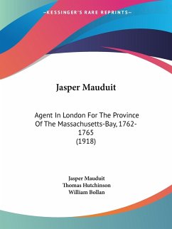 Jasper Mauduit - Mauduit, Jasper; Hutchinson, Thomas; Bollan, William