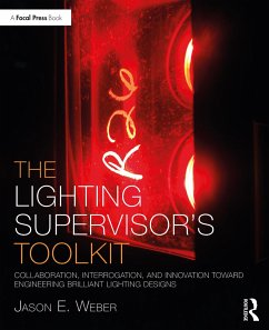 The Lighting Supervisor's Toolkit - Weber, Jason E.
