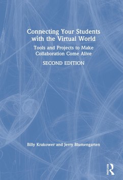 Connecting Your Students with the Virtual World - Krakower, Billy; Blumengarten, Jerry