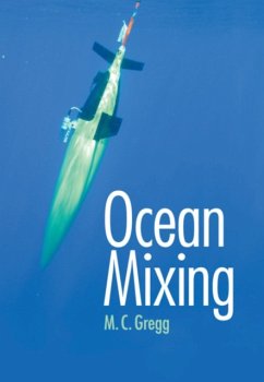 Ocean Mixing - Gregg, Michael C. (University of Washington)