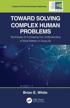 Toward Solving Complex Human Problems - White, Brian E