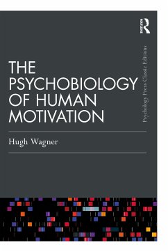 The Psychobiology of Human Motivation - Wagner, Hugh
