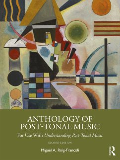 Anthology of Post-Tonal Music - Roig-Francoli, Miguel A.