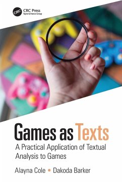 Games as Texts - Cole, Alayna; Barker, Dakoda