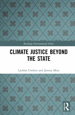 Climate Justice Beyond the State - Umbers, Lachlan; Moss, Jeremy