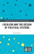 Localism and the Design of Political... - Bild 1