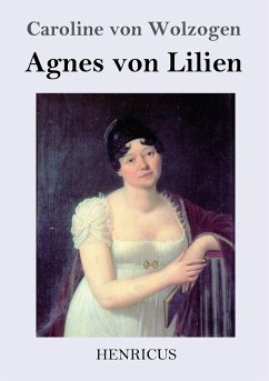 Agnes von Lilien - Wolzogen, Caroline Von