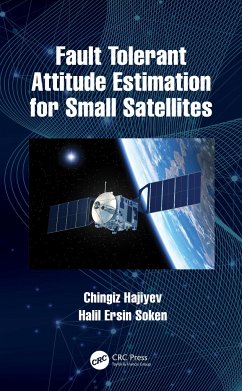 Fault Tolerant Attitude Estimation for Small Satellites - Hajiyev, Chingiz; Soken, Halil Ersin