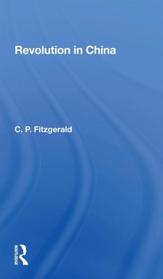 Revolution In China - Fitzgerald, C. P.; Fitzgerald, C P