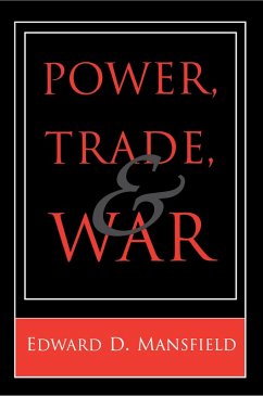 Power, Trade, and War (eBook, ePUB) - Mansfield, Edward D.