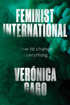 Feminist International (eBook, ePUB) - Gago, Verónica