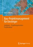 Bau-Projektmanagement für Einsteiger (eBook, PDF)