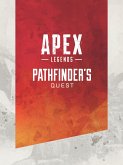 Apex Legends: Pathfinder's Quest (Lore Book)
