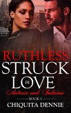 Ruthless (Struck In Love) (eBook, ePUB)