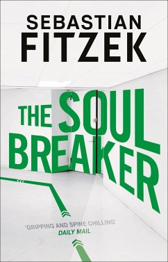 The Soul Breaker - Fitzek, Sebastian