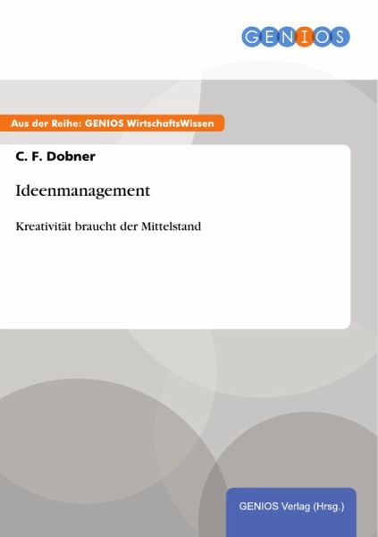 Ideenmanagement (eBook, PDF) Ideenmanagement (eBook, PDF)