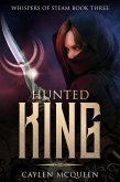 Hunted King (Whispers of Steam, #3) (eBook, ePUB)