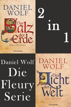 Die Fleury Serie: Das Salz der Erde / Das Licht der Welt (eBook, ePUB) - Wolf, Daniel