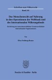 Das Menschenrecht auf Nahrung in den Operationen der Weltbank und des Internationalen Währungsfonds.