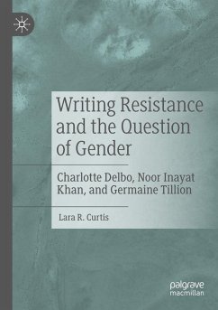 Writing Resistance and the Question of Gender - Curtis, Lara R.