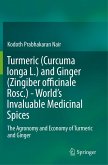 Turmeric (Curcuma longa L.) and Ginger (Zingiber officinale Rosc.) - World's Invaluable Medicinal Spices