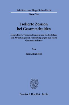 Isolierte Zession bei Gesamtschulden. - Liesenfeld, Jan